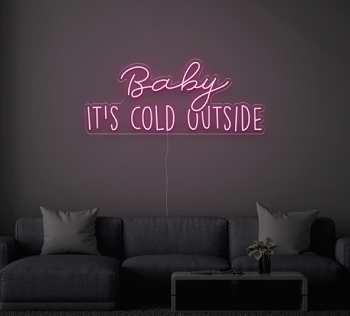 Neon sign Baby It’s Cold Outside