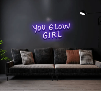 Neon Sign You Glow Girl